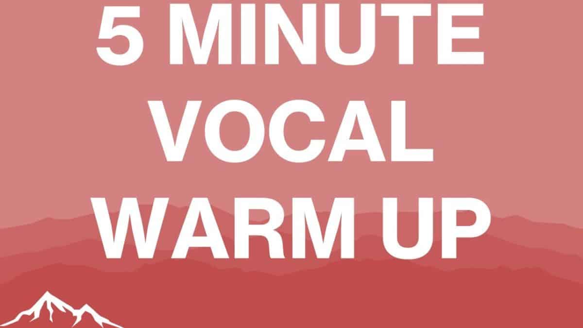 5 Minute Vocal Warm-Up